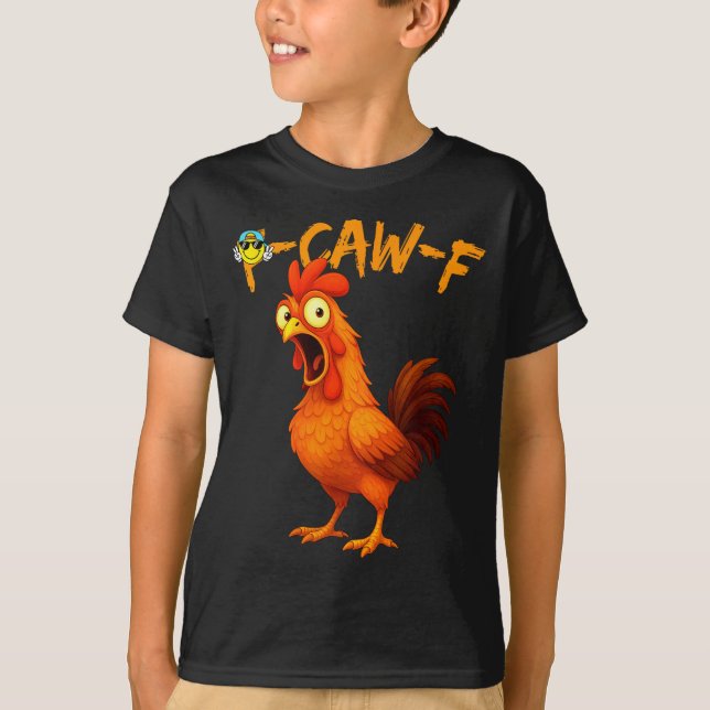Funny Graphic Tee Chicken Humor Quote Rooster Meme (Front)
