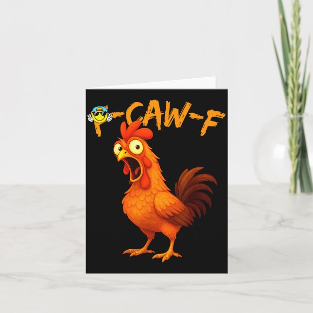 Funny Graphic Tee Chicken Humor Quote Rooster Meme Card (Front)