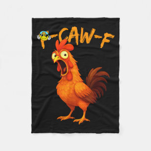 Funny Graphic Tee Chicken Humor Quote Rooster Meme Fleece Blanket