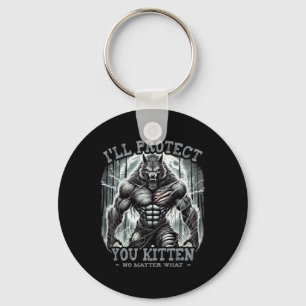 Funny Graphic Tee I'll Protect You Kitten Alpha Wo Keychain