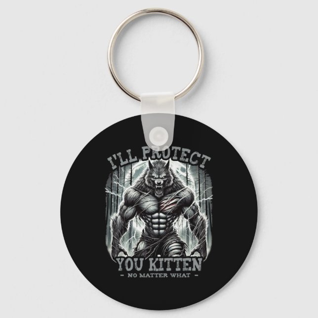 Funny Graphic Tee I'll Protect You Kitten Alpha Wo Keychain (Front)