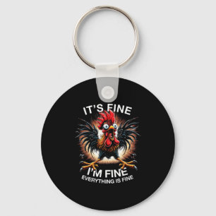 Funny Graphic Tee Its Fine Im Fine Weird Crazy Chi Keychain