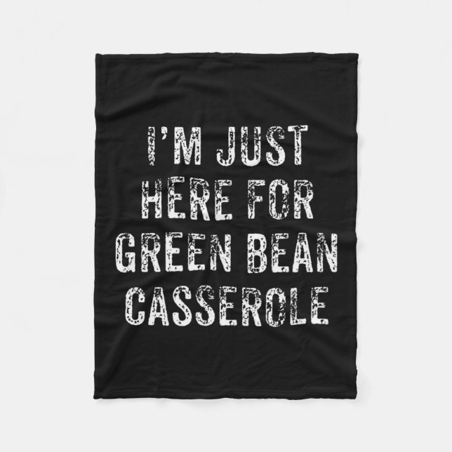 Funny Green Bean Cerole Thanksgiving Dinner Gift  Fleece Blanket (Front)