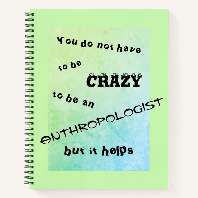 Funny green crazy anthropologist notebook (Front)