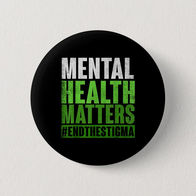 Funny Green Mental Health S Awareness End The Stig 2 Inch Round Button (Front)