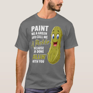 Funny Green Pickle Dillin Joke Pun Vegetarian Cucu T-Shirt