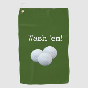 Funny Green Wash Your Golf Balls Golf Towel
