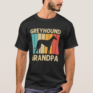 Funny Greyhound For Grandpa Dad Italian Greyhound T-Shirt