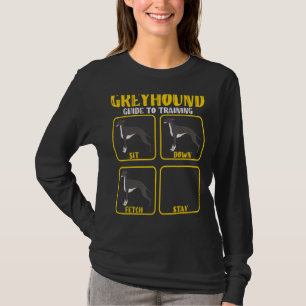 Funny greyhound whippet dog training guide for gre T-Shirt