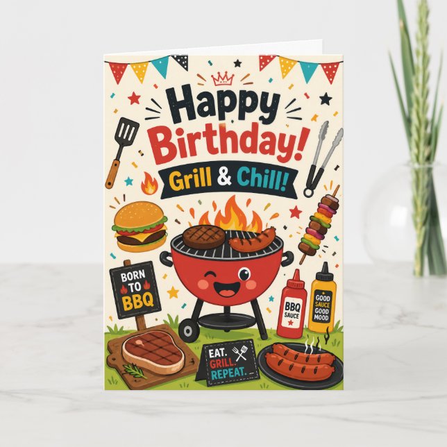 Funny Grill and Chill BBQ Birthday Card (Front)
