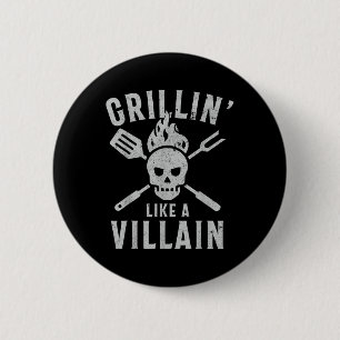 Funny Grillin Like A Villain Barbecue Grilling Coo 2 Inch Round Button