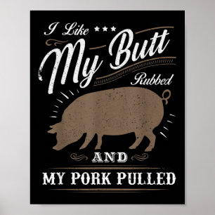 Funny Grilling Bbq I Like My Butt Rubbed_1  Poster