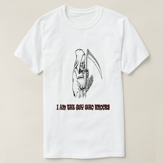 Funny Grim Reaper Quote Spooky Halloween Night T-Shirt (Design Front)