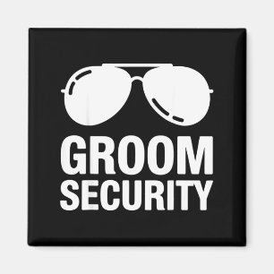 Funny Groom Security for Wedding Day Humour Magnet