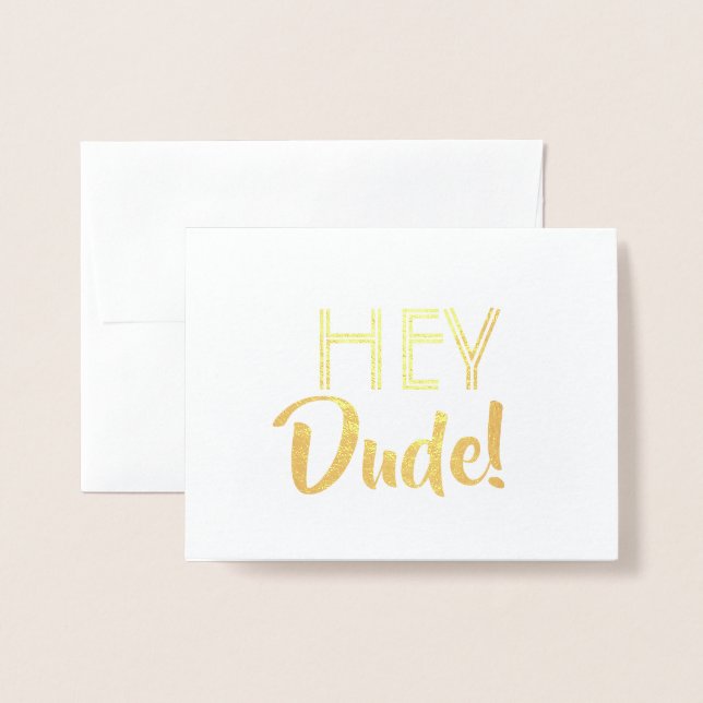 Funny Groomsman or Best Man - Hey Dude Foil Card (Front With Envelope)
