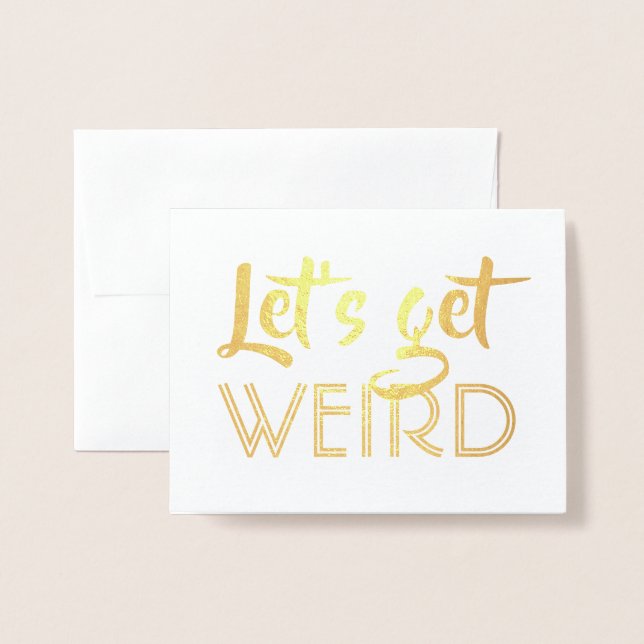 Funny Groomsman or Best Man - Let's Get Weird Foil Card (Front With Envelope)