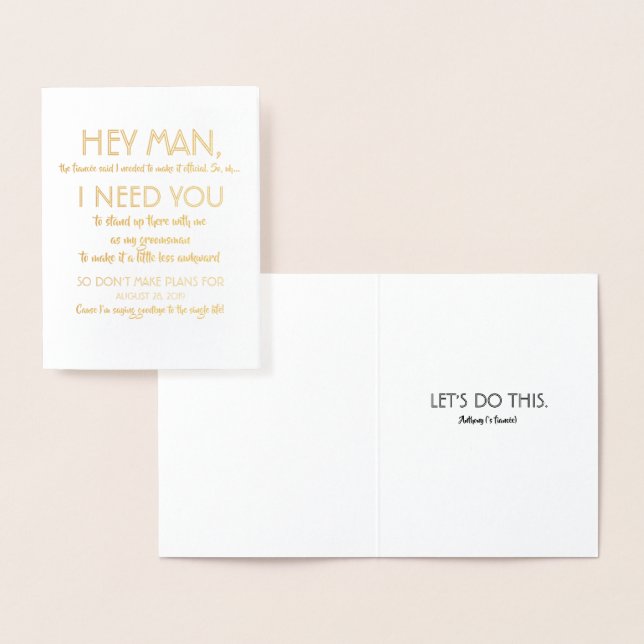 Funny Groomsman Proposal - Hey Man I Need You Foil Card (Display)