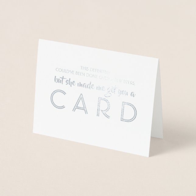 Funny Groomsman Proposal -  Made Me Get You a Card (Front)