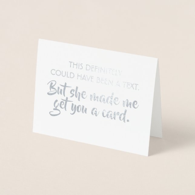 Funny Groomsman Proposal - She Made Me! Foil Card (Front)