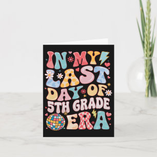 Funny Groovy In My Last Day 5th Grade Era Last Day Card