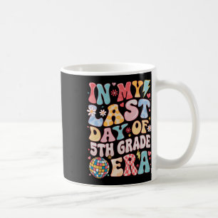 Funny Groovy In My Last Day 5th Grade Era Last Day Coffee Mug