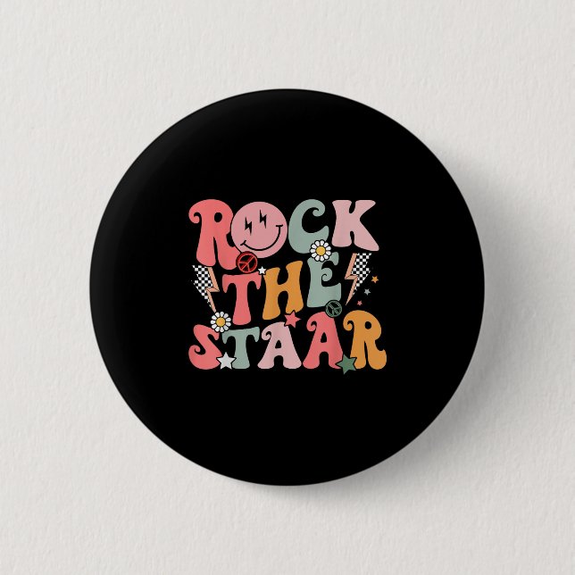 Funny Groovy Testing Day Rock The Staar Motivation 2 Inch Round Button (Front)