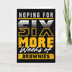 Funny Groundhog Day 6 More Weeks Of Sweet Treats Card