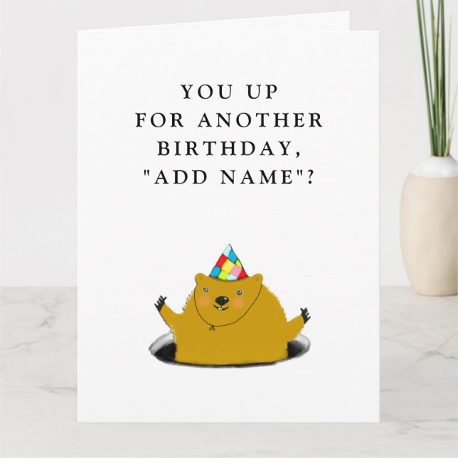 Funny Groundhog Day Birthday Card (Front)