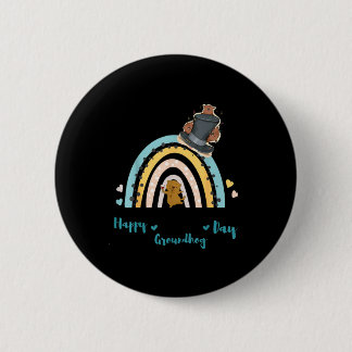 Funny Groundhog Day Design Cool For Teacher,lovers 2 Inch Round Button
