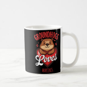 Funny Groundhog Day Martini Design Groundhogs Love Coffee Mug