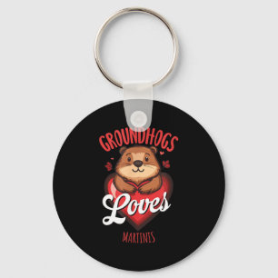 Funny Groundhog Day Martini Design Groundhogs Love Keychain