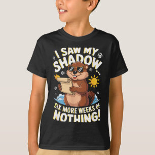 Funny Groundhog Day Six More Weeks Of Doing Nothin T-Shirt