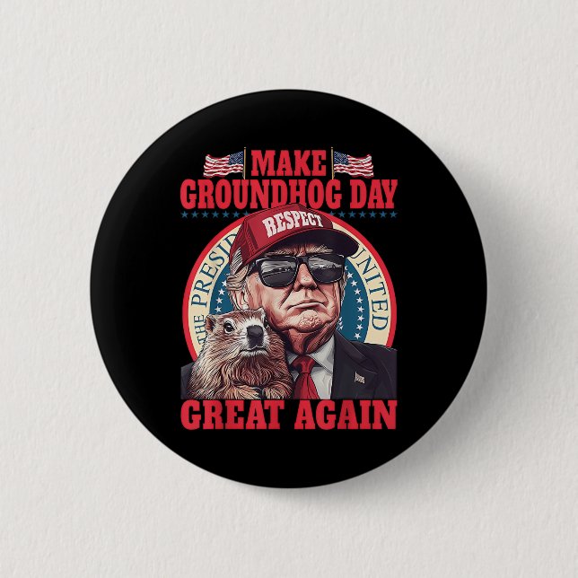 Funny Groundhog Make Groundhog Day Great Again  2 Inch Round Button (Front)