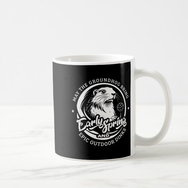 Funny Groundhogs Day Early Spring For Outdoor Pick Coffee Mug (Right)