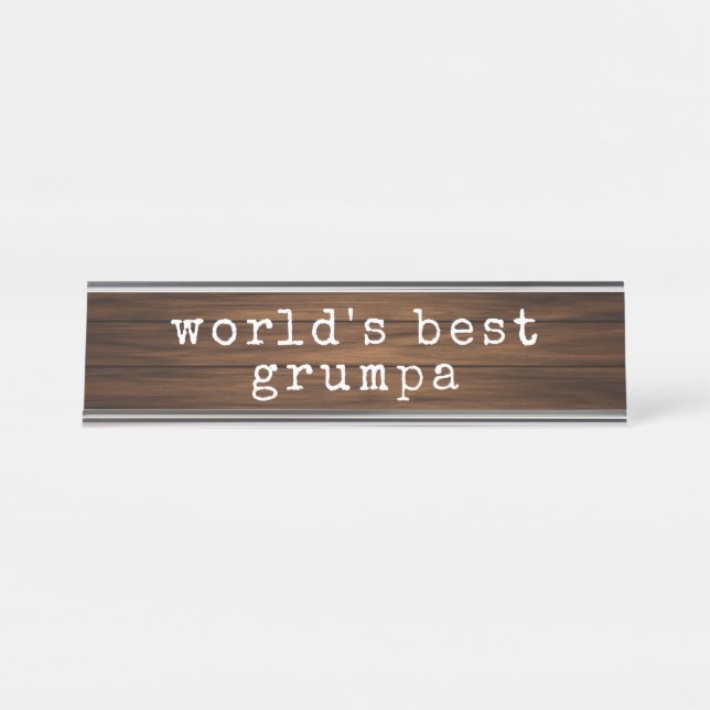 Funny Grumpa Grandpa Father's Day Unique  Desk Name Plate (Front)