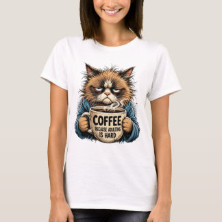 Funny Grumpy Cat Coffee Because Adulting Is Hard T-Shirt