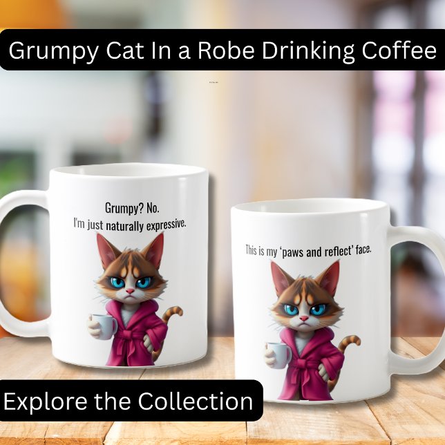 Funny Grumpy cat in a Robe and Coffee Calico Cat Coffee Mug (Funny Grumpy Cat in a Robe with Coffee.  Perfect gifts, Cat lovers, Coffee Lovers)