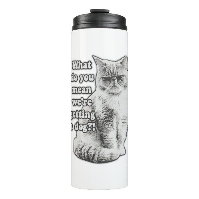 Funny grumpy cat meme for kitty lovers and owners thermal tumbler (Front)