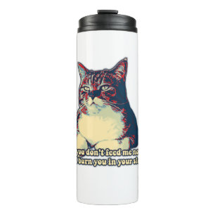 Funny grumpy cat meme for kitty owners and lovers thermal tumbler