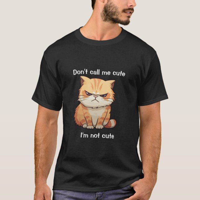 "Funny Grumpy Cat T-Shirt – Don't Call Me Cute! (Front)