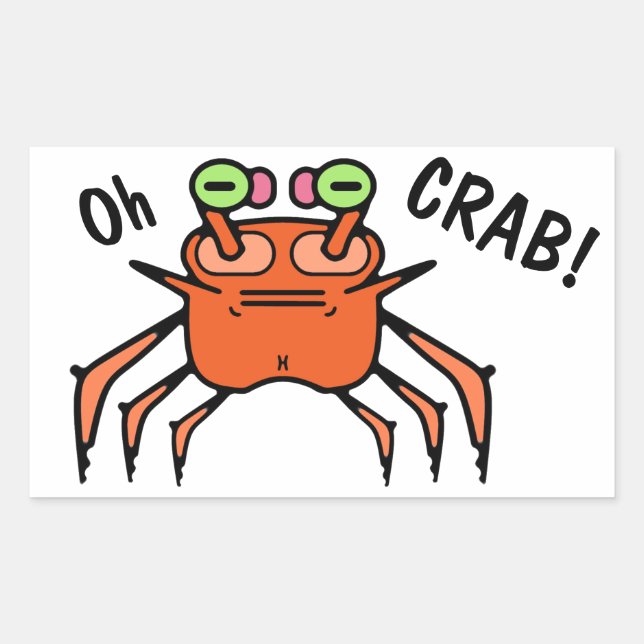 Funny Grumpy Crab “Oh Crab” Sticker (Front)