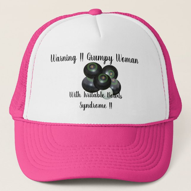 Funny Grumpy Irritable Lawn Bowls Woman, Trucker Hat (Front)
