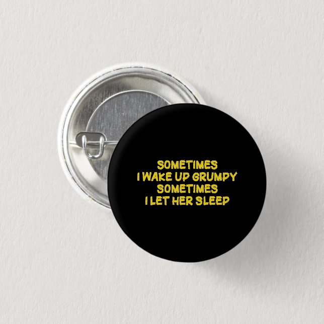 Funny Grumpy Morning Humour for Her 1 Inch Round Button (Front & Back)