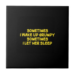 Funny Grumpy Morning Humour for Her Tile