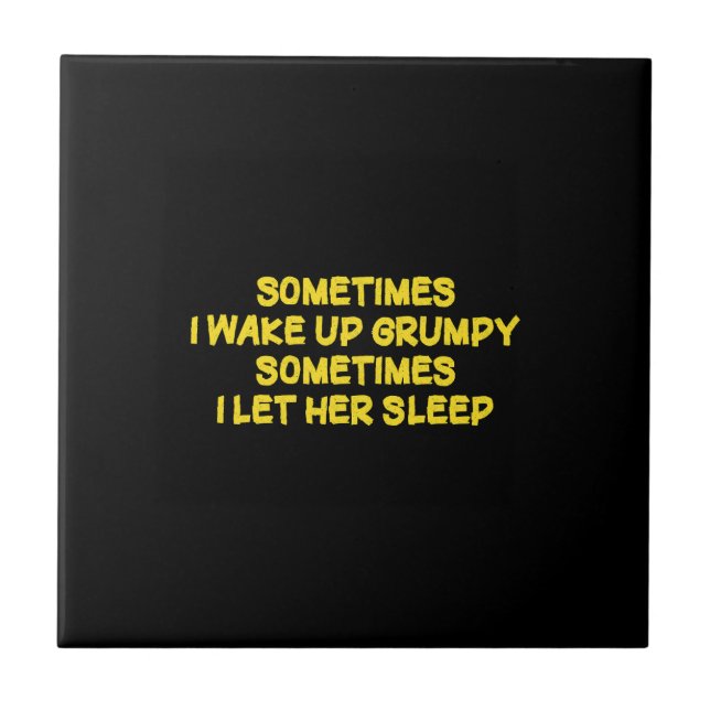 Funny Grumpy Morning Humour for Her Tile (Front)