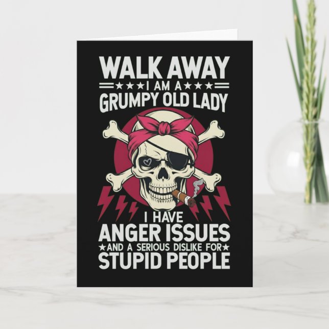 Funny Grumpy Old Lady cardWalk Away I Am A Grumpy  Card (Front)