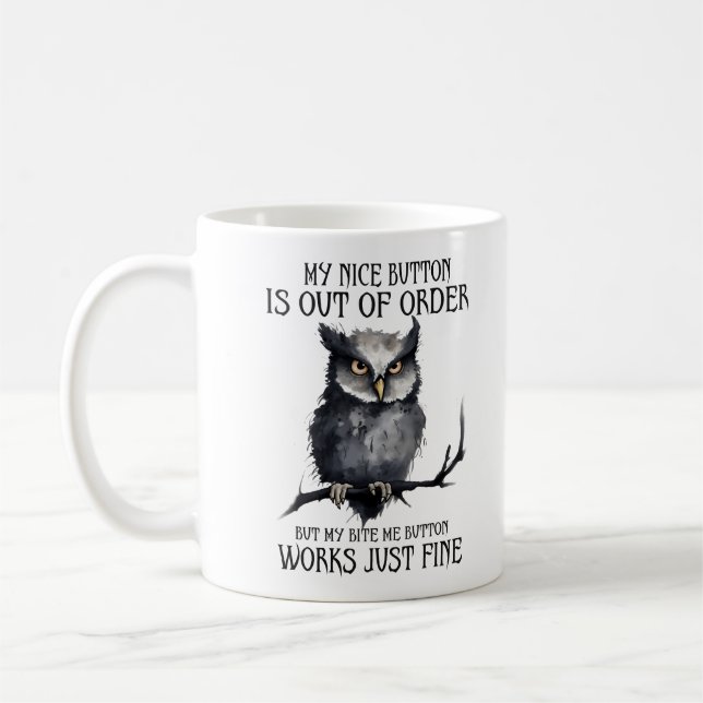 Funny Grumpy Owl Saying Coffee Mug (Left)