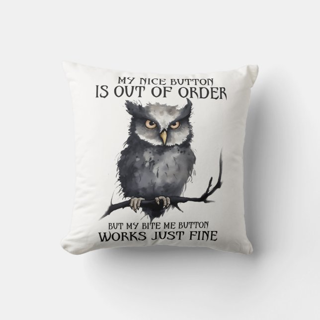 Funny Grumpy Owl Saying Throw Pillow (Front)
