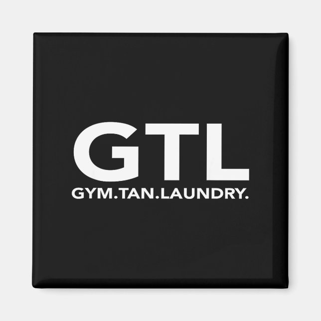 Funny Gtl Gift - Funny Gym Tan Laundry New Jersey  Magnet (Front)
