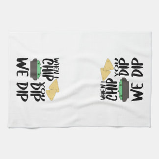 Funny Guacamole When I Dip Kitchen Towel